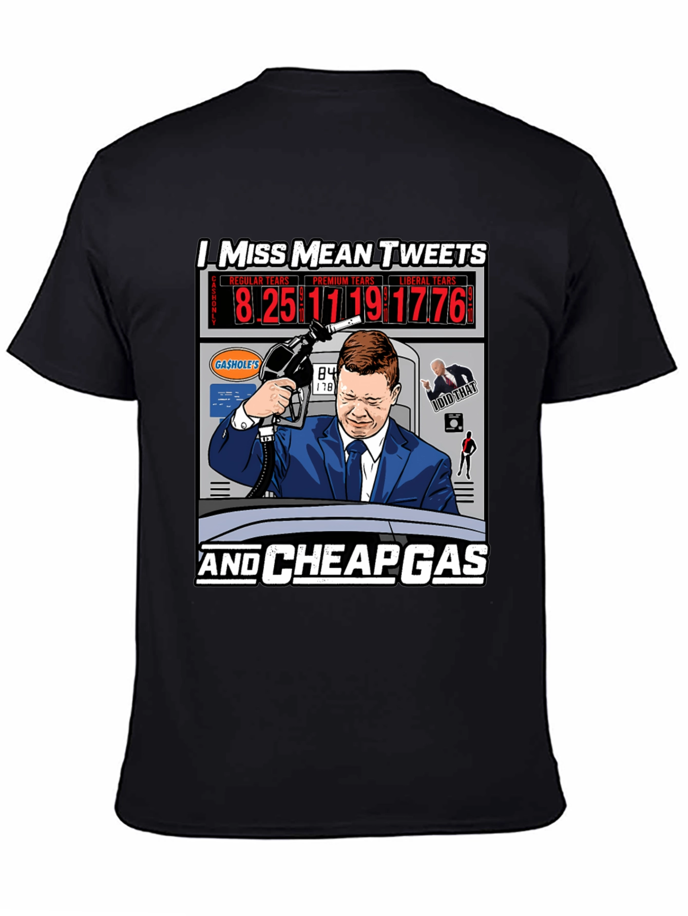 I Miss Mean Tweets and Cheap Gas T-Shirt