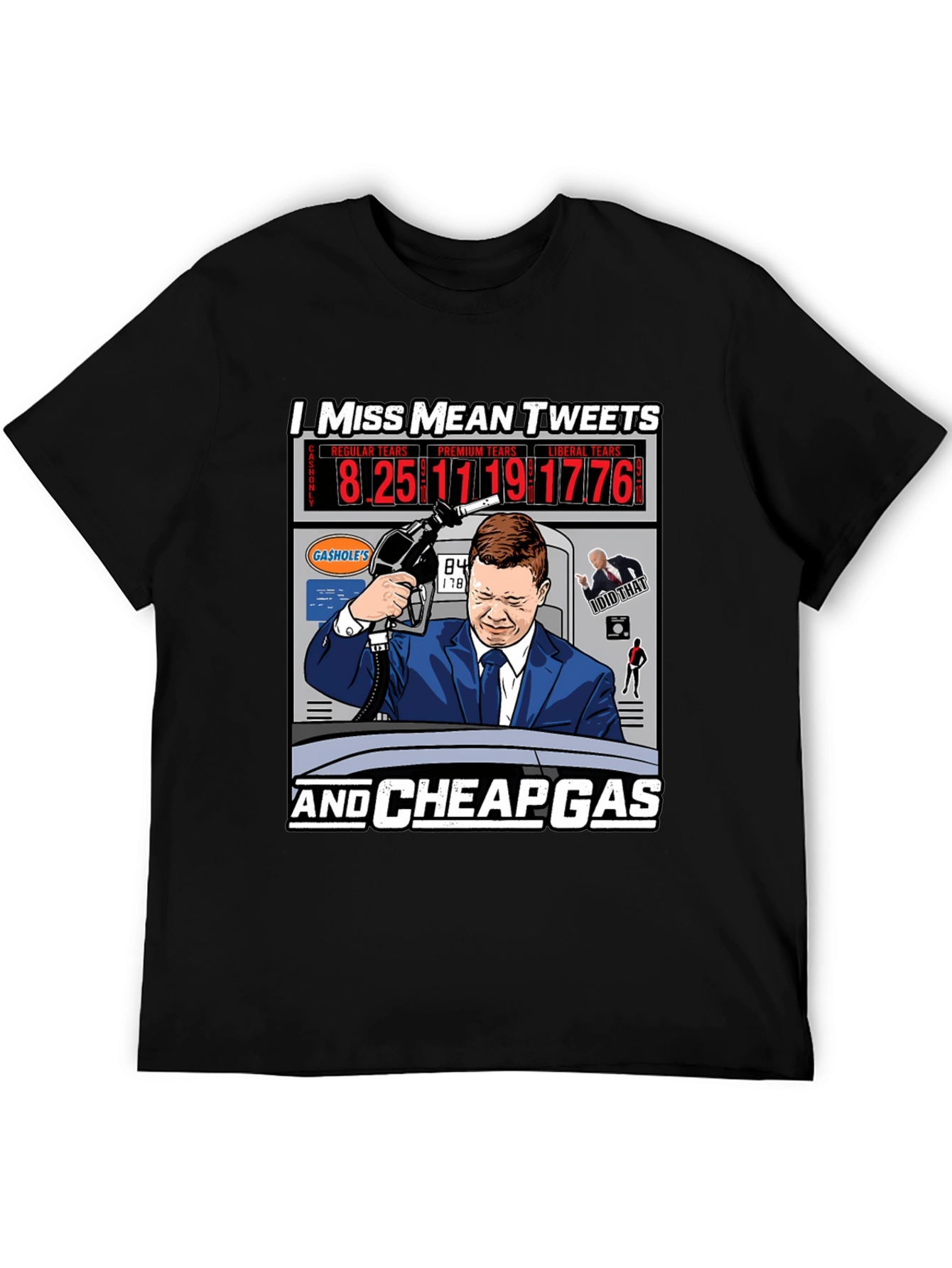 I Miss Mean Tweets and Cheap Gas T-Shirt