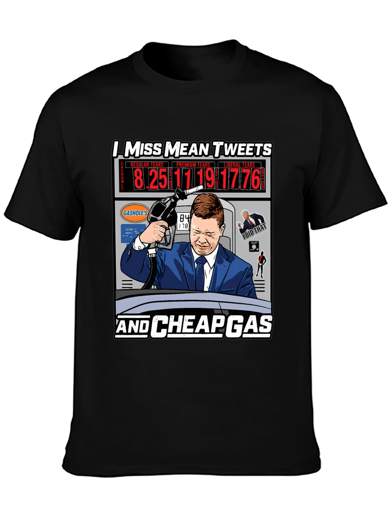 I Miss Mean Tweets and Cheap Gas T-Shirt