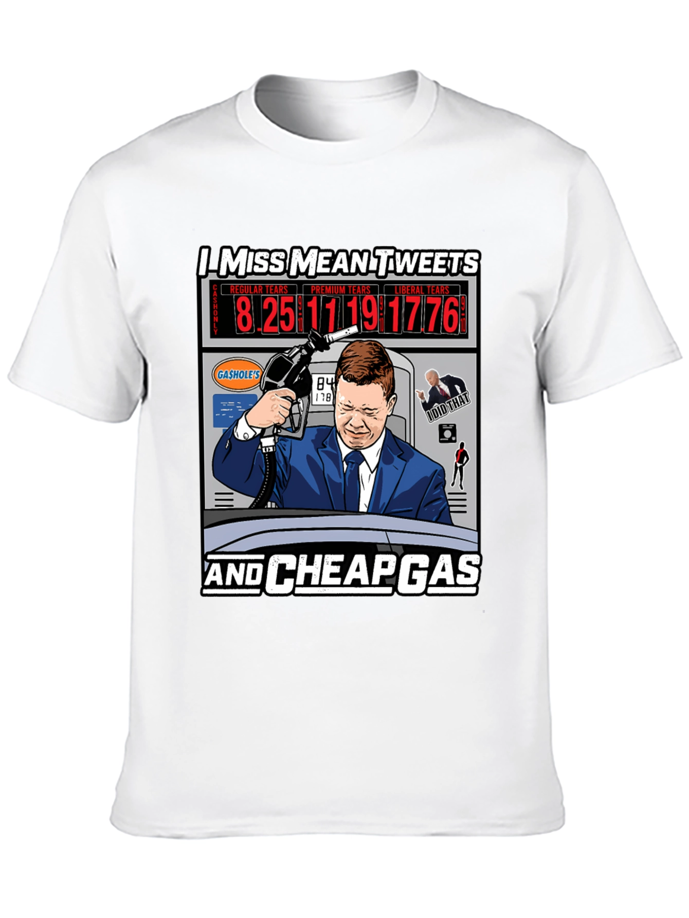 I Miss Mean Tweets and Cheap Gas T-Shirt