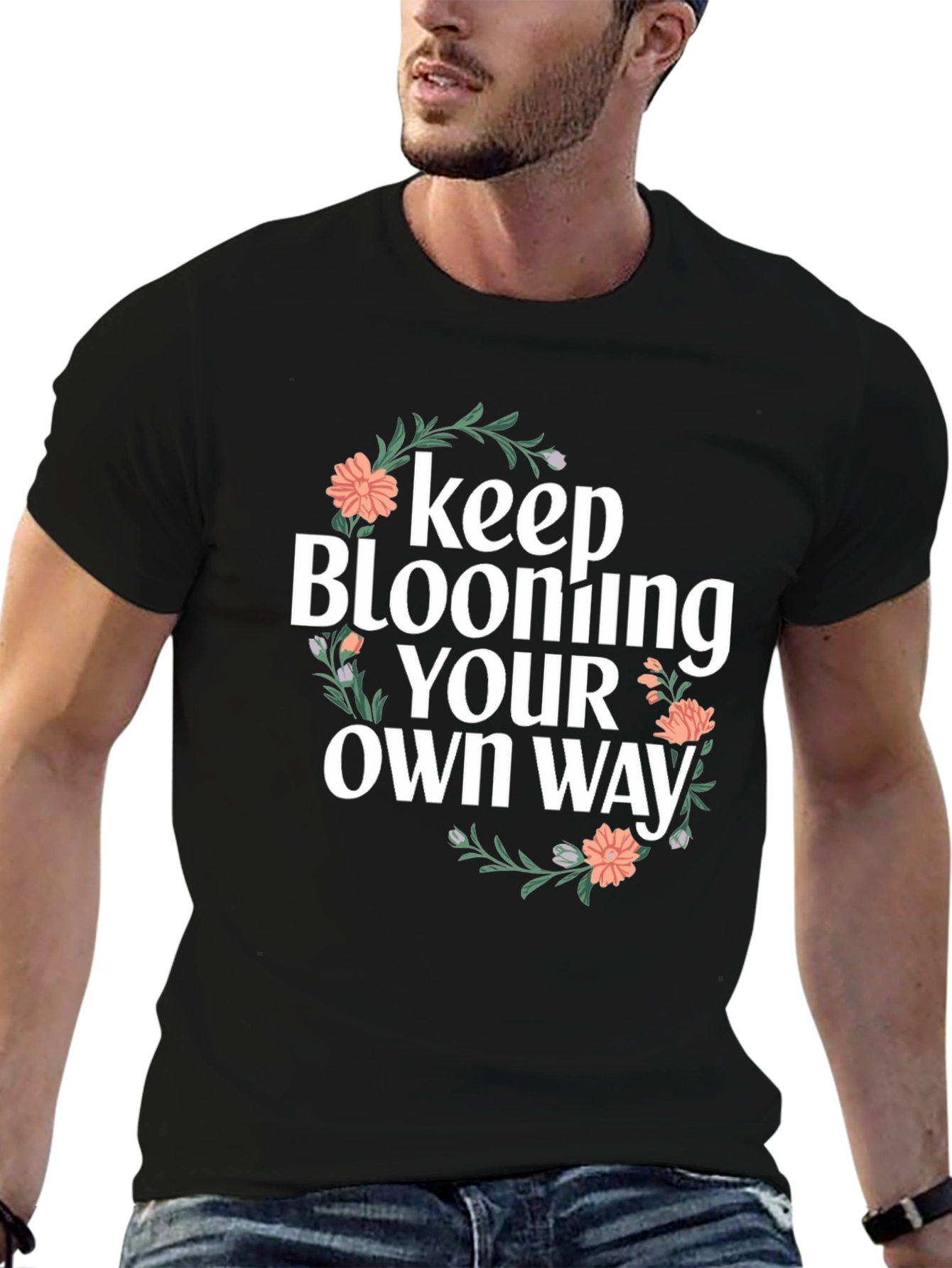 Keep Blooming Your Own Way Graphic T-Shirt