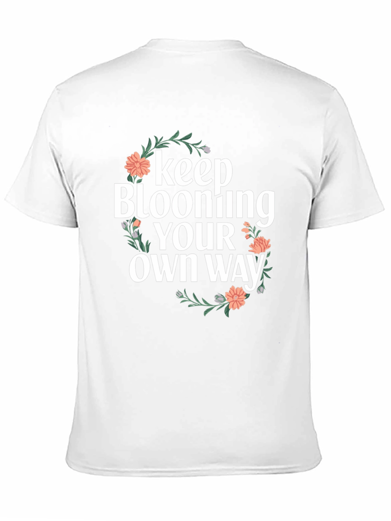 Keep Blooming Your Own Way Graphic T-Shirt