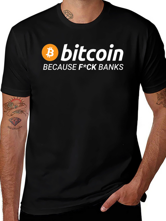 Bitcoin Because F*ck Banks Black T-Shirt