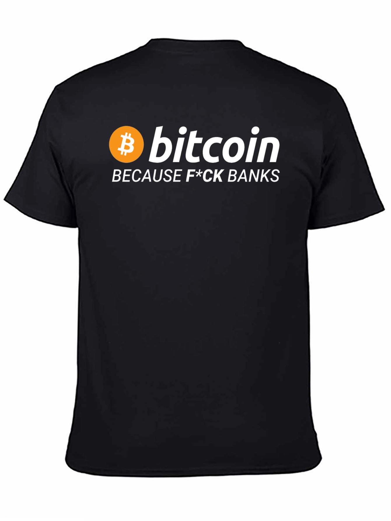 Bitcoin Because F*ck Banks Black T-Shirt