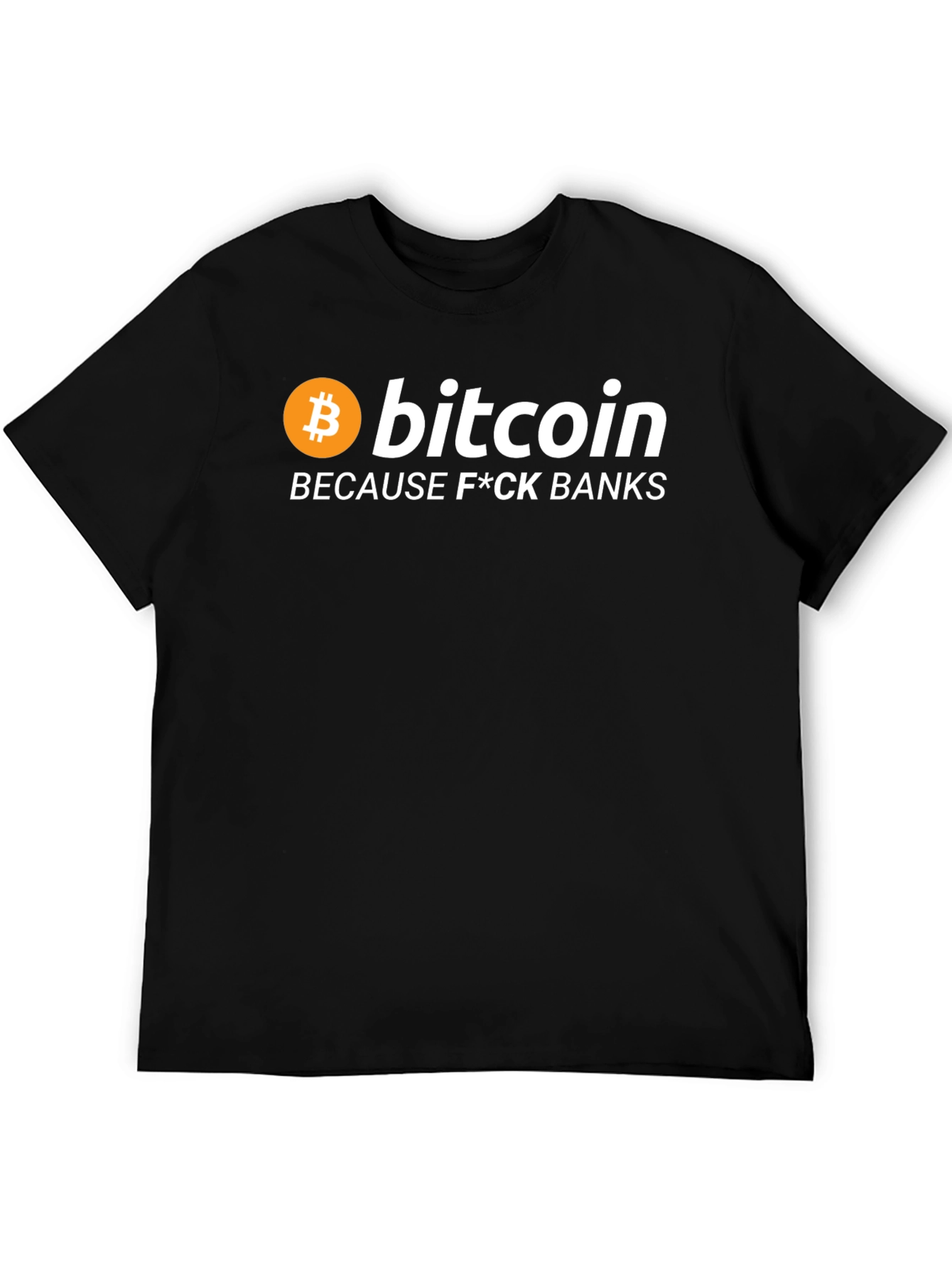 Bitcoin Because F*ck Banks Black T-Shirt