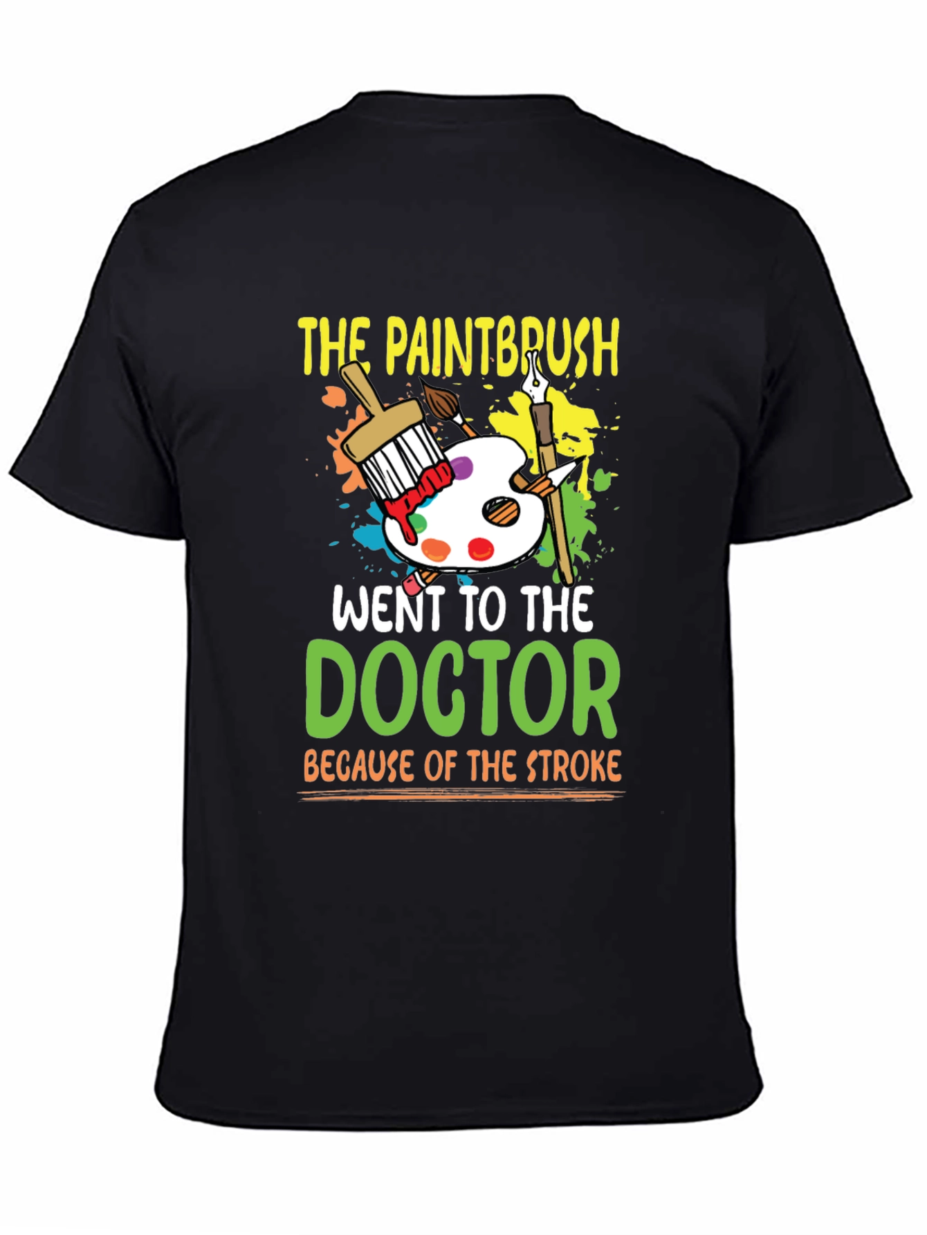 Paintbrush Doctor Stroke Humor T-Shirt