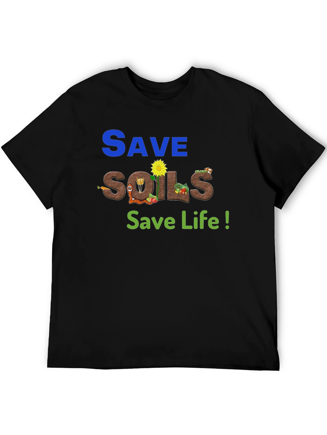 Save Soils Save Life Black T-Shirt