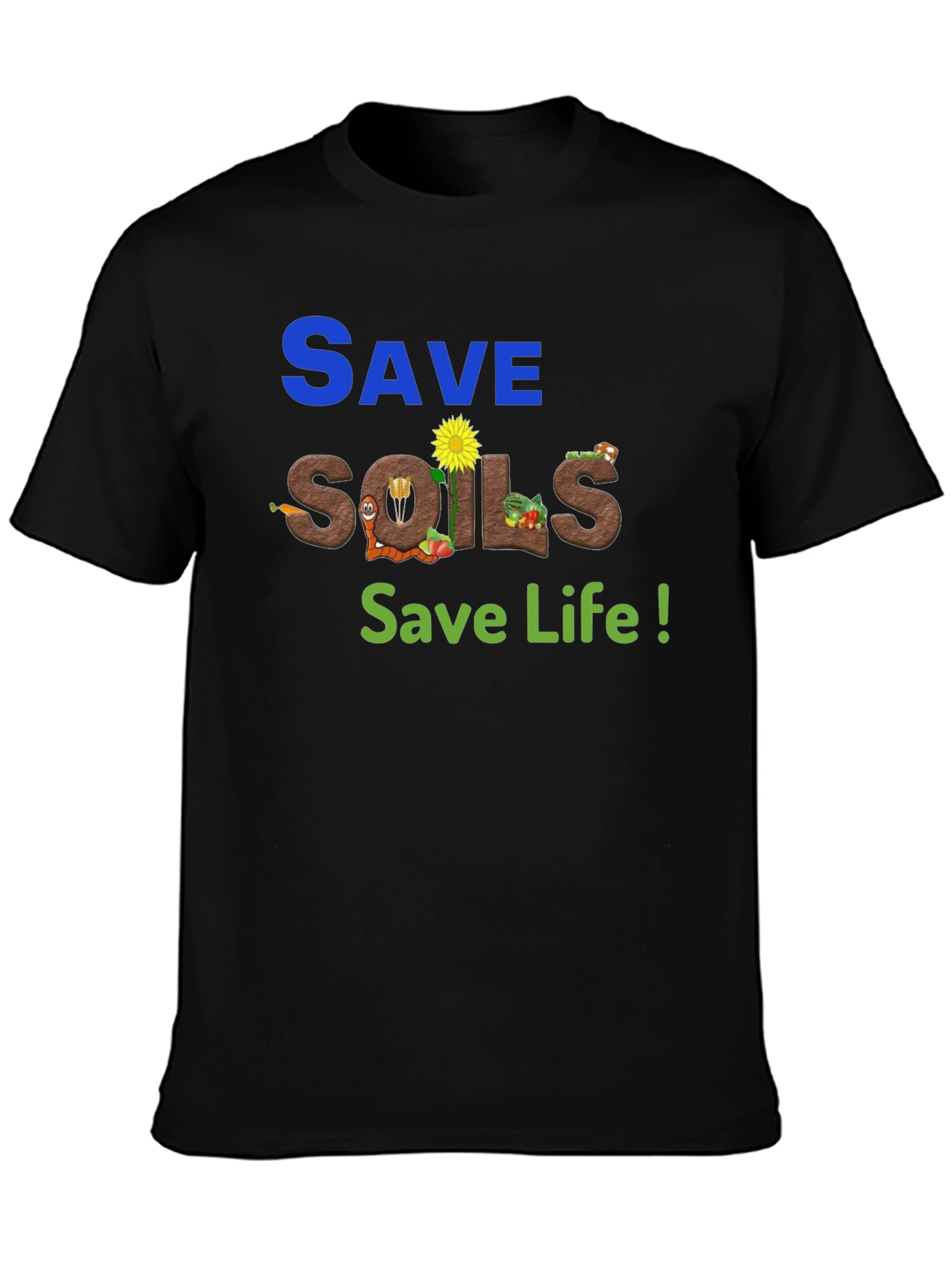 Save Soils Save Life Black T-Shirt