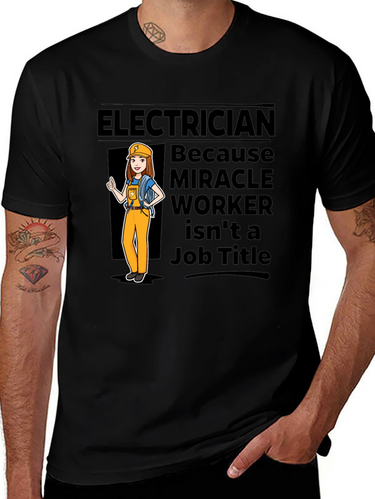 Electrician Miracle Worker T-Shirt