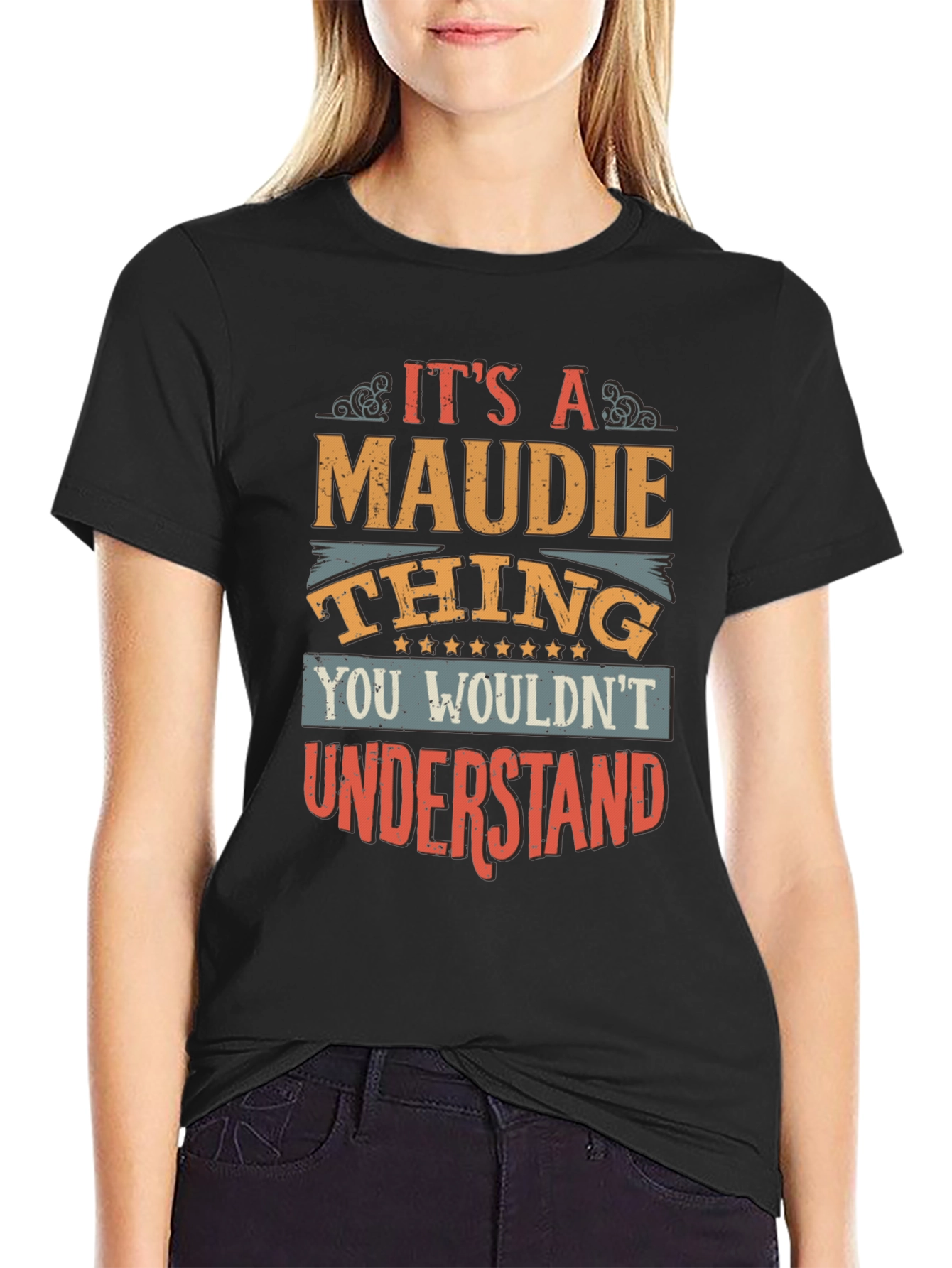 Its a Maudie Thing T-Shirt Funny Personalized Name Tee