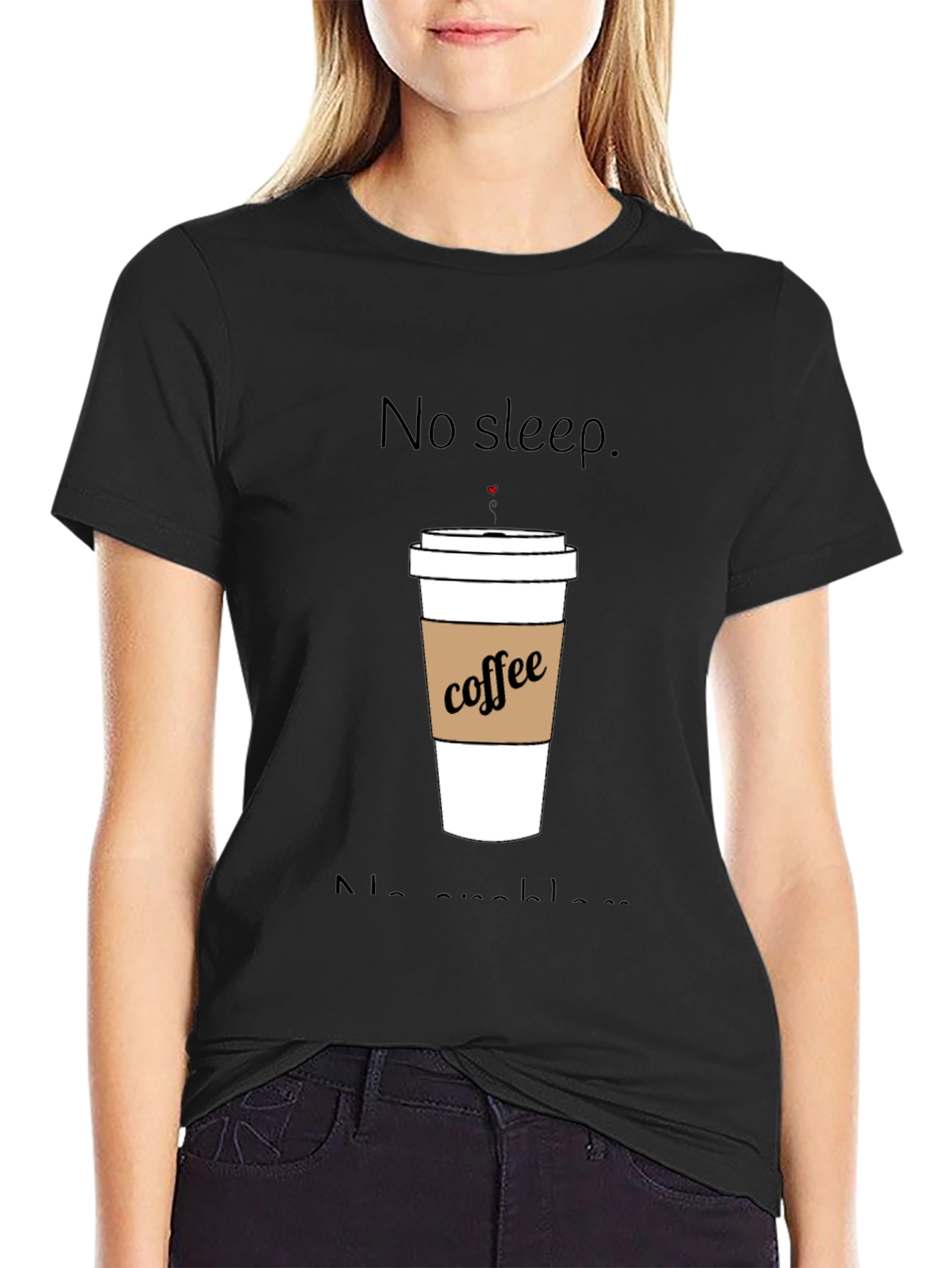 No Sleep Coffee T-Shirt