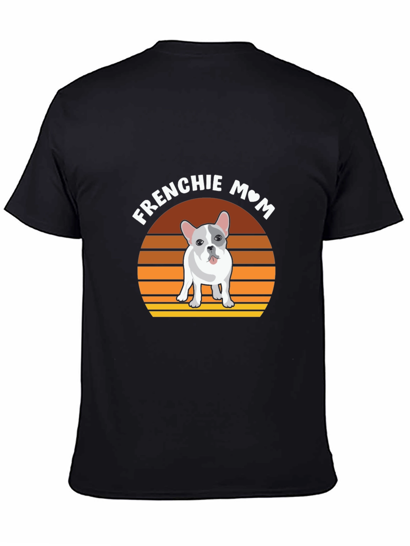 Frenchie Mom T-Shirt - Dog Lover Apparel