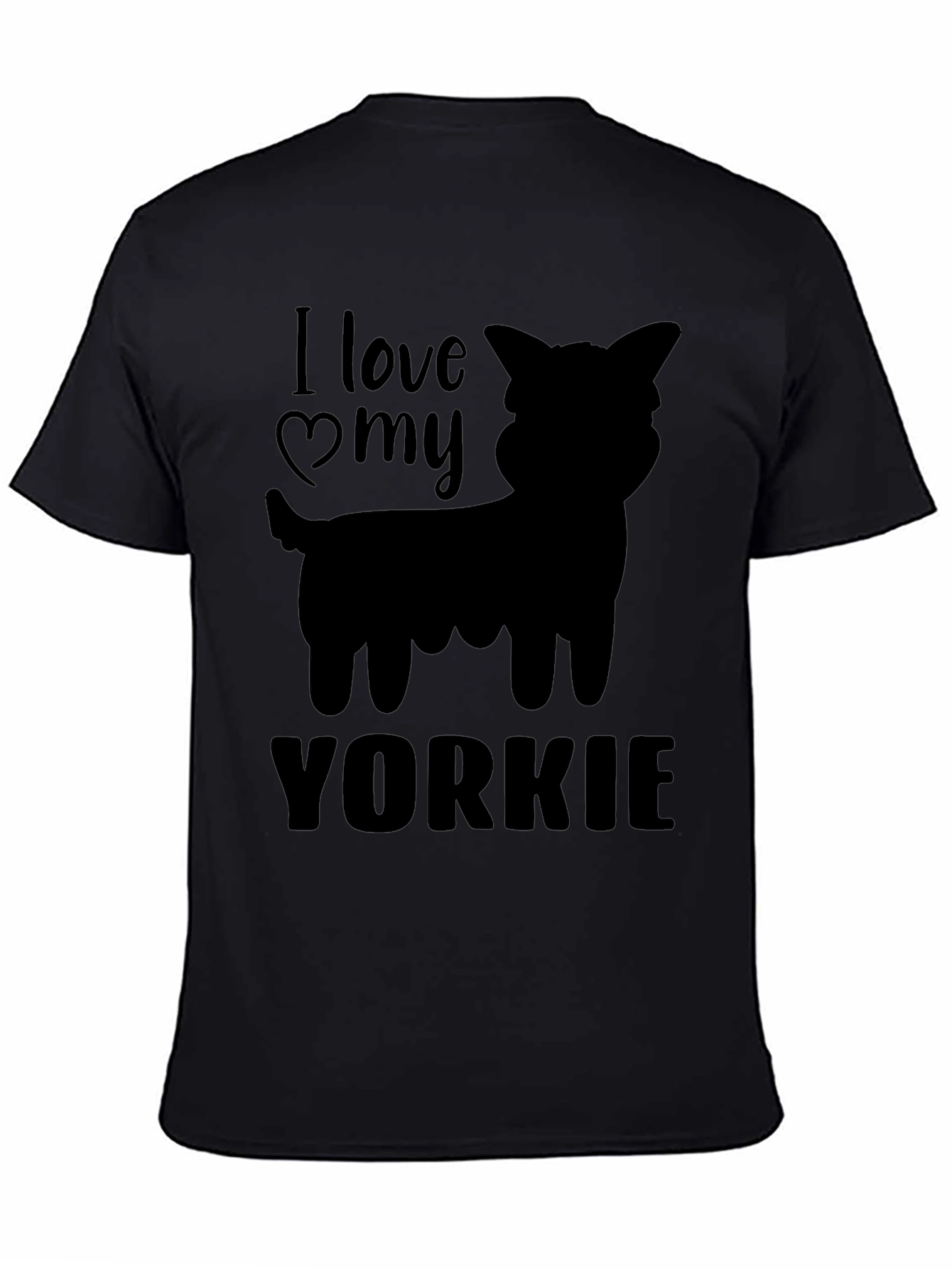 I Love My Yorkie T-Shirt - Black