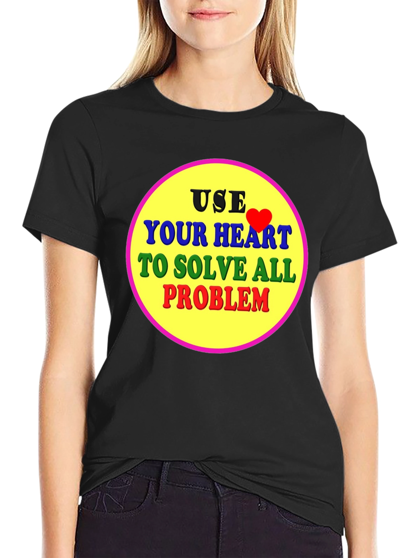 Use Your Heart T-Shirt - Solve All Problems