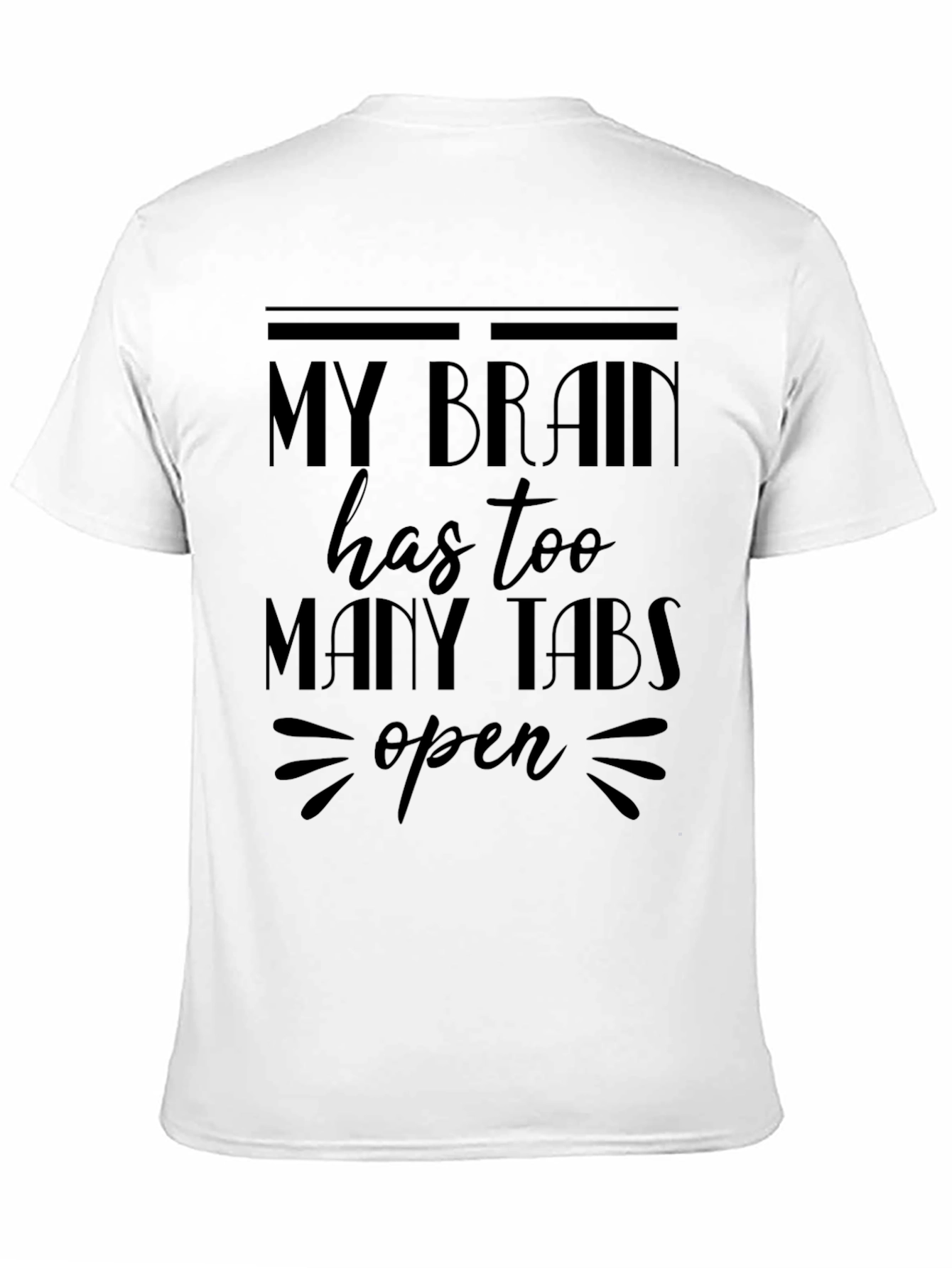 My Brain Has Too Many Tabs Open Black T-Shirt