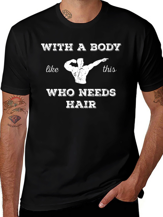 Body Goals T-Shirt: With a Body Like This