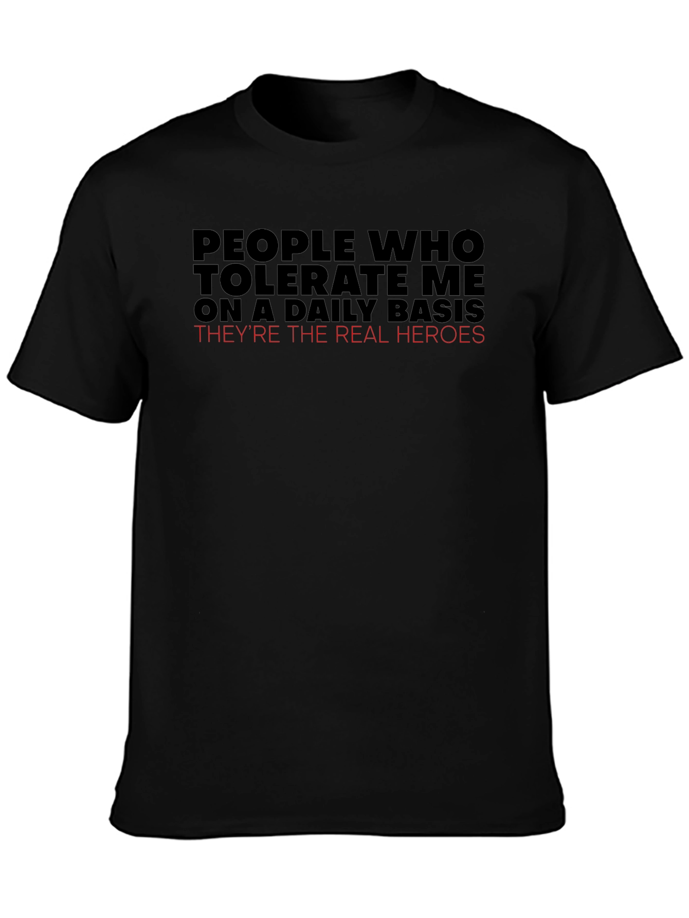 People Who Tolerate Me T-Shirt Funny Graphic Tee