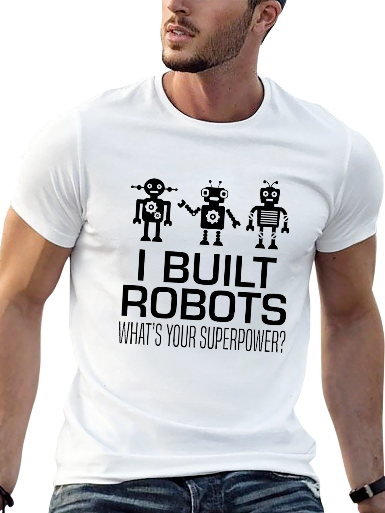 I Built Robots T-Shirt - Superpower Tee