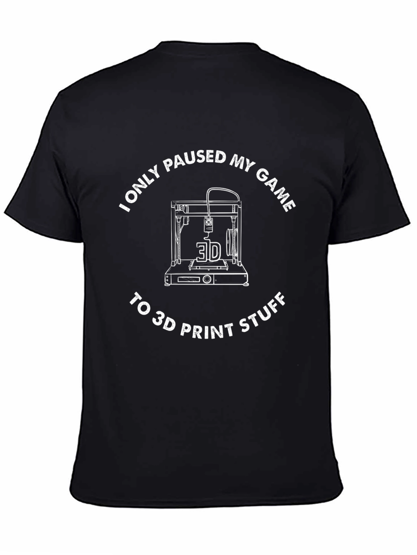 3D Print Gamer T-Shirt - Funny 3D Printer Tee