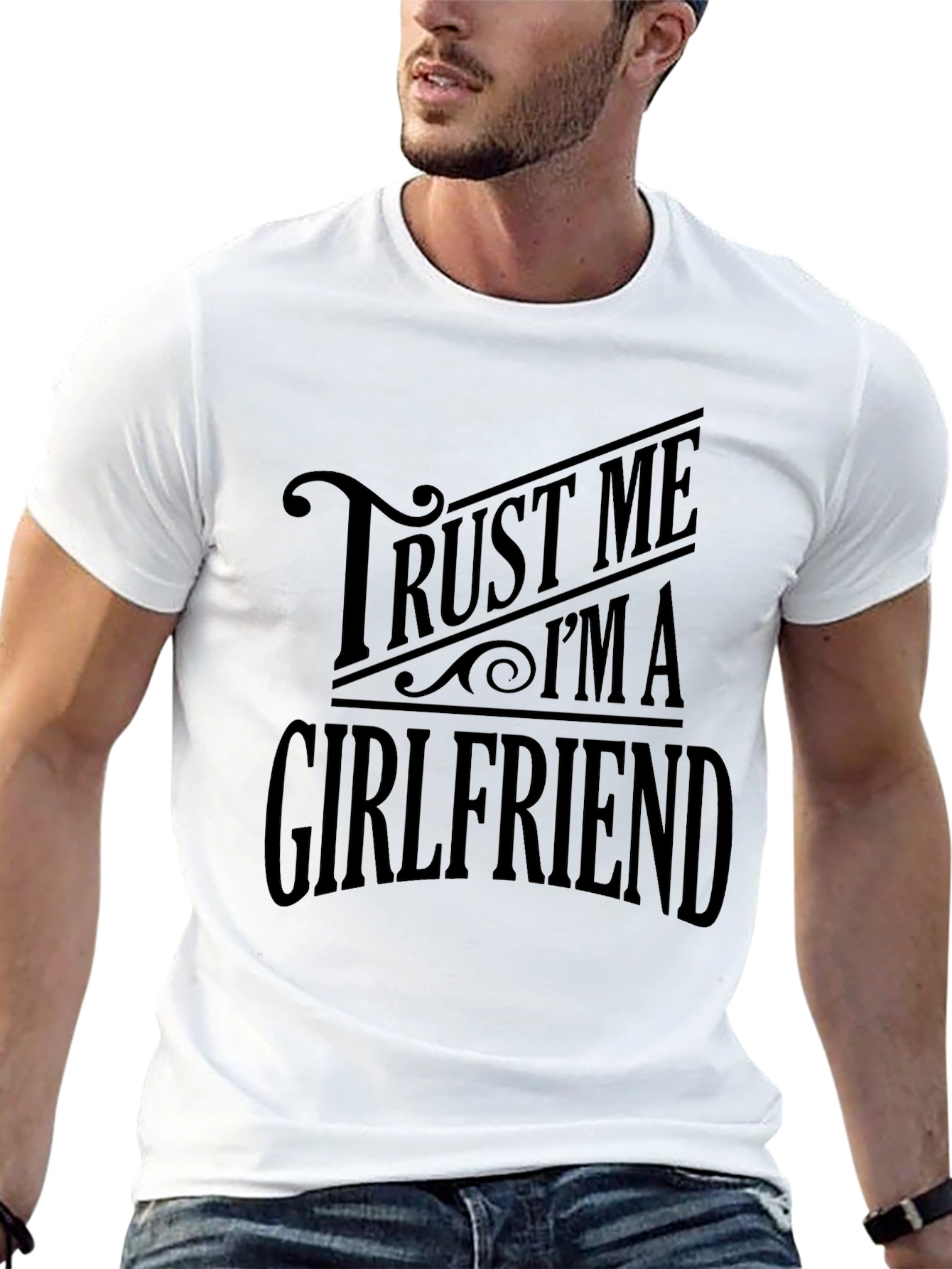 Trust Me Im A Girlfriend Black T-Shirt