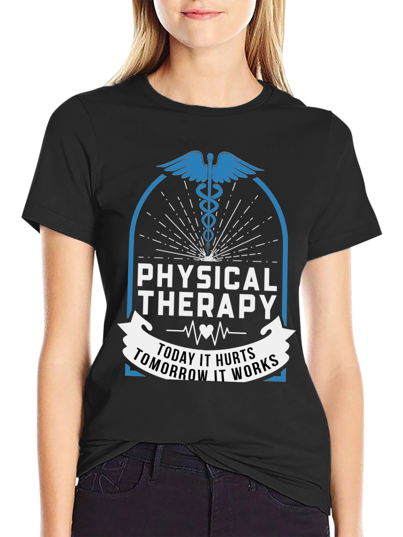 Physical Therapy Today Hurts Tomorrow Works T-Shirt