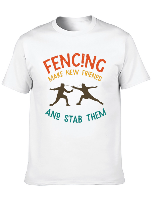 Fencing Make New Friends Stab Them Black T-Shirt