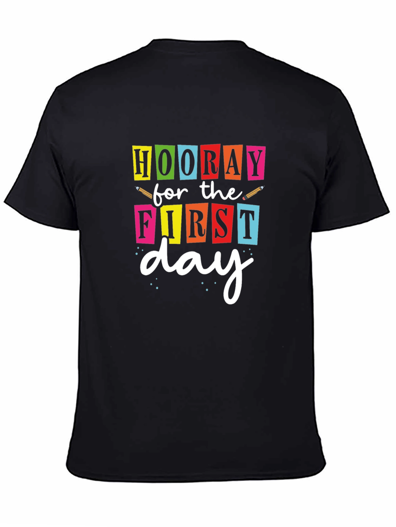 Hooray For The First Day Graphic Tee