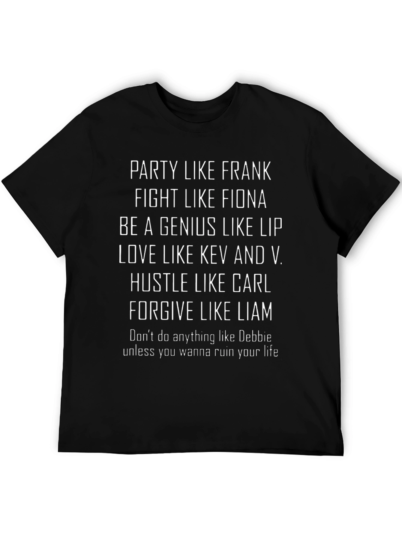 Shameless Inspired T-Shirt Party Like Frank Tee