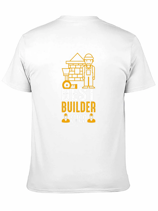 Best Builder Ever Graphic T-Shirt