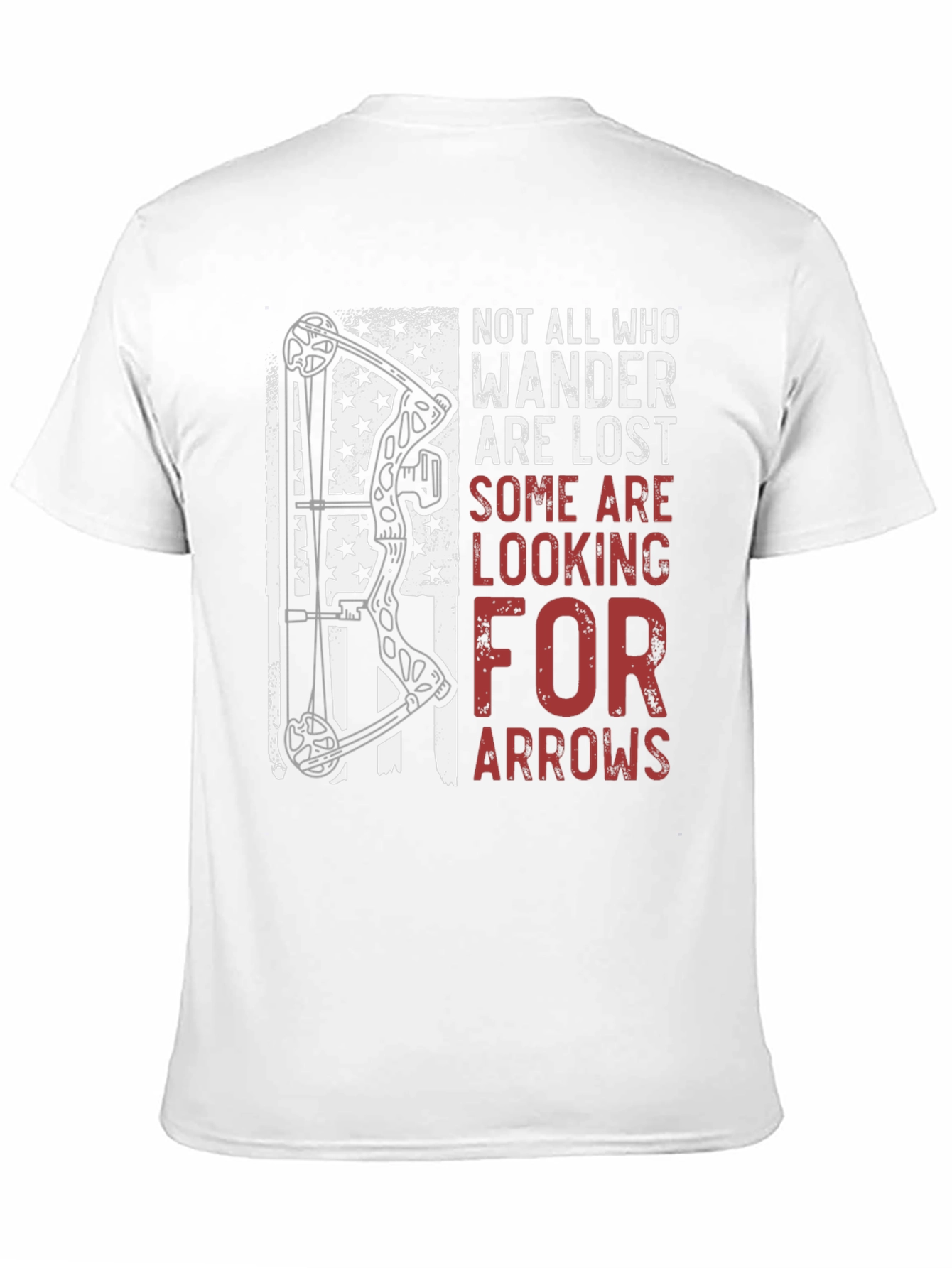Archery T-Shirt: Not All Who Wander Are Lost