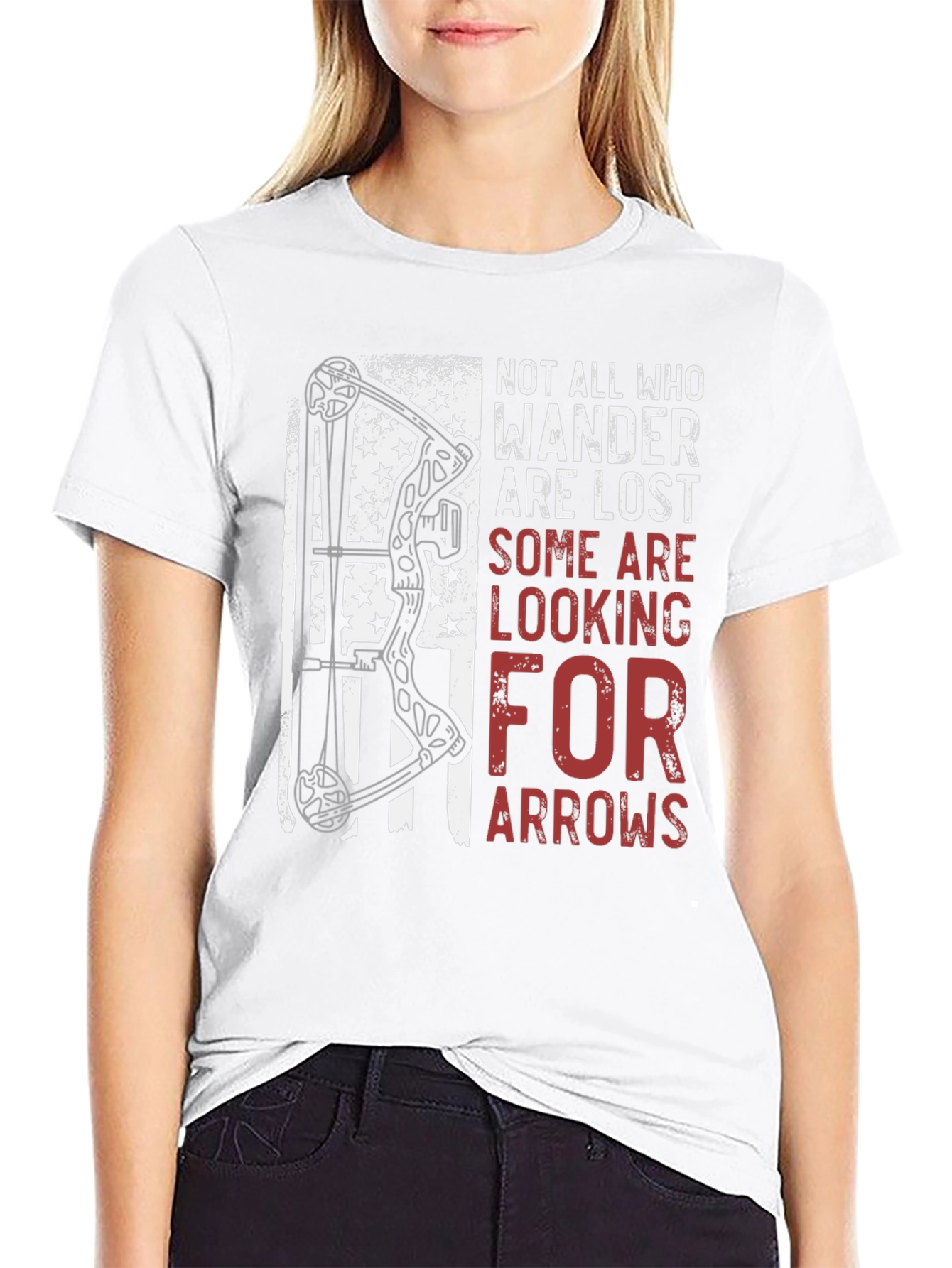 Archery T-Shirt: Not All Who Wander Are Lost