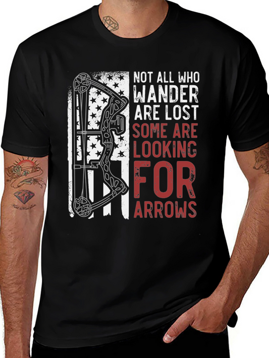 Archery T-Shirt: Not All Who Wander Are Lost