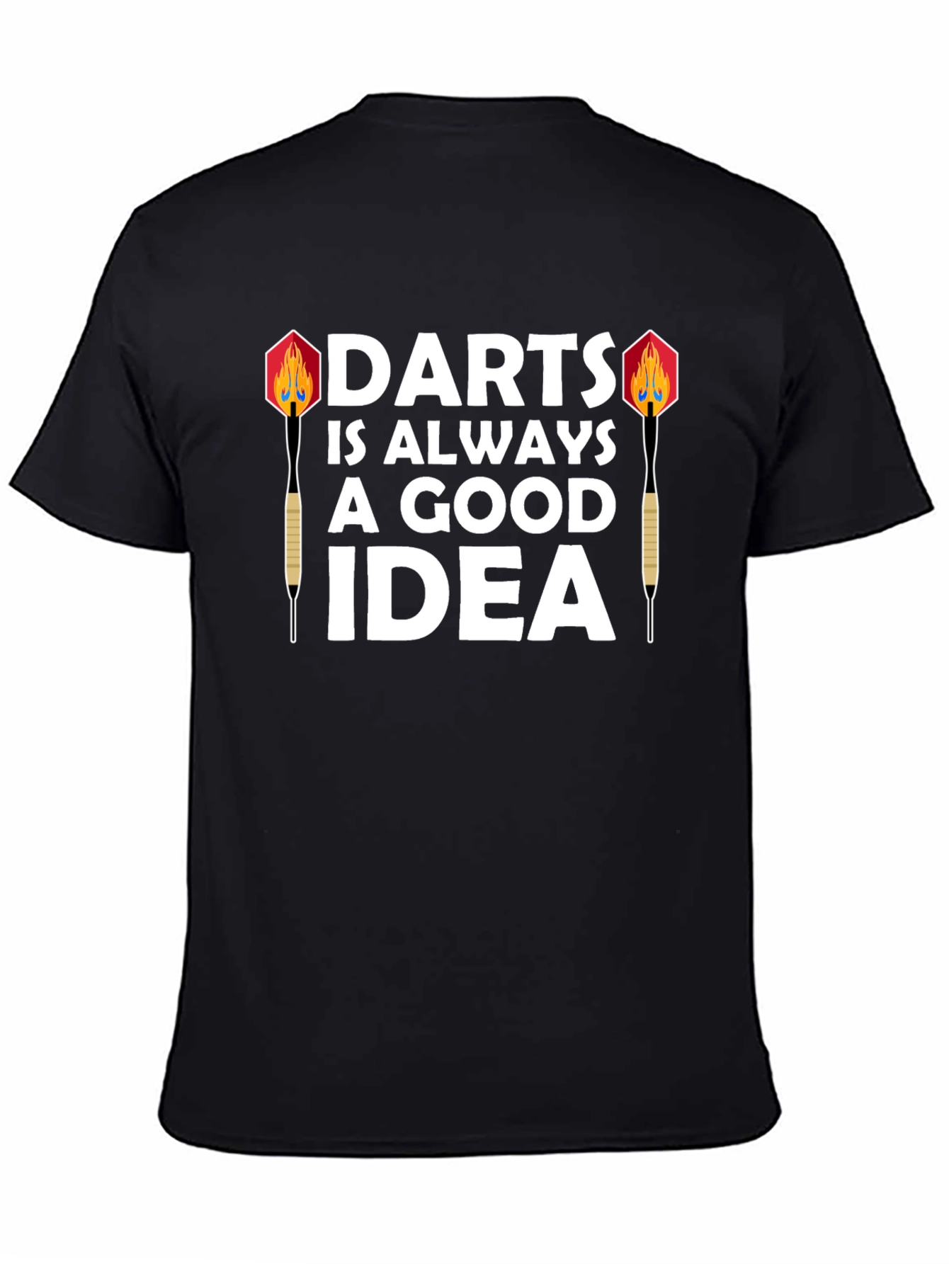 Darts is Always a Good Idea Graphic Tee
