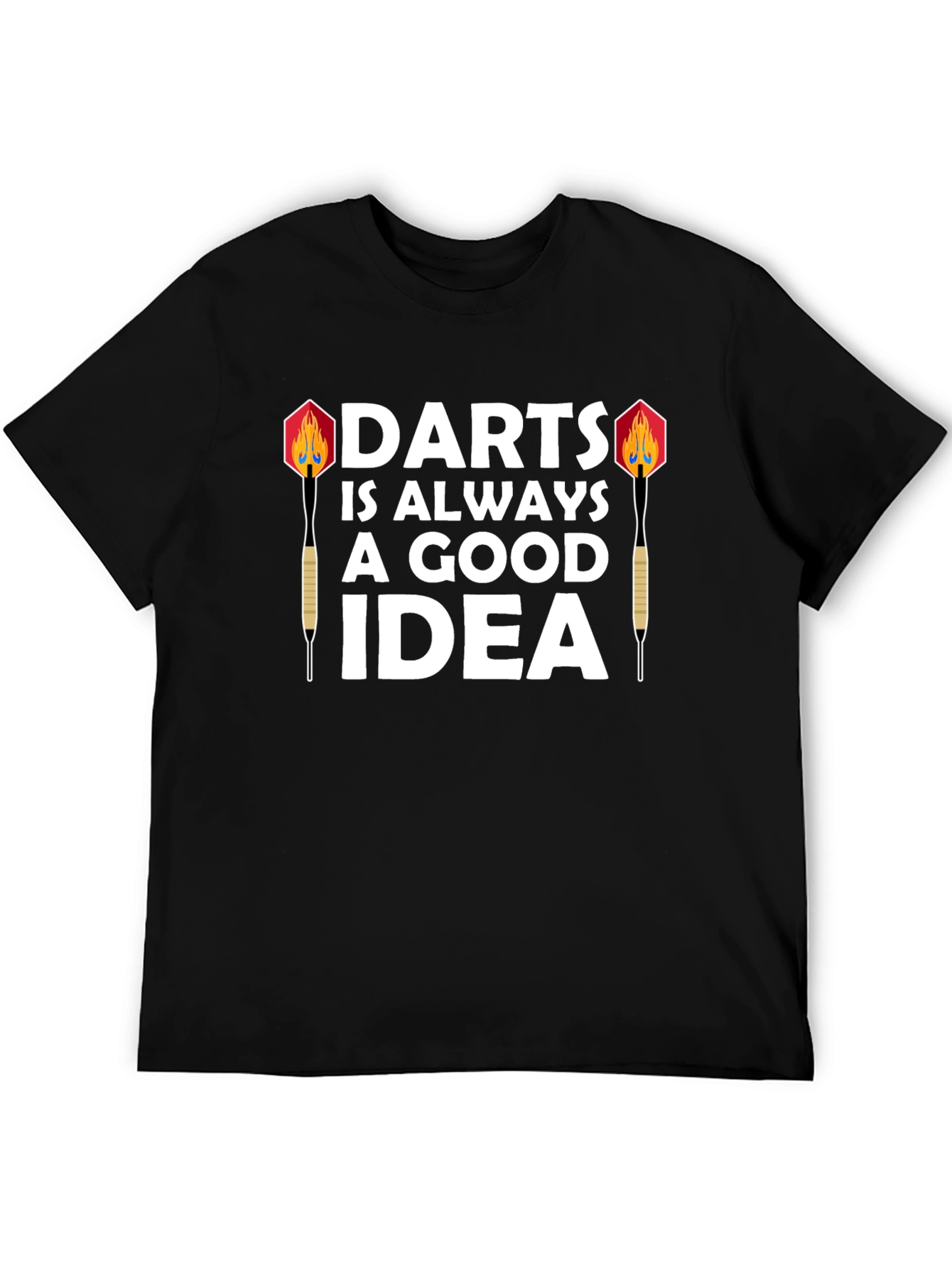 Darts is Always a Good Idea Graphic Tee