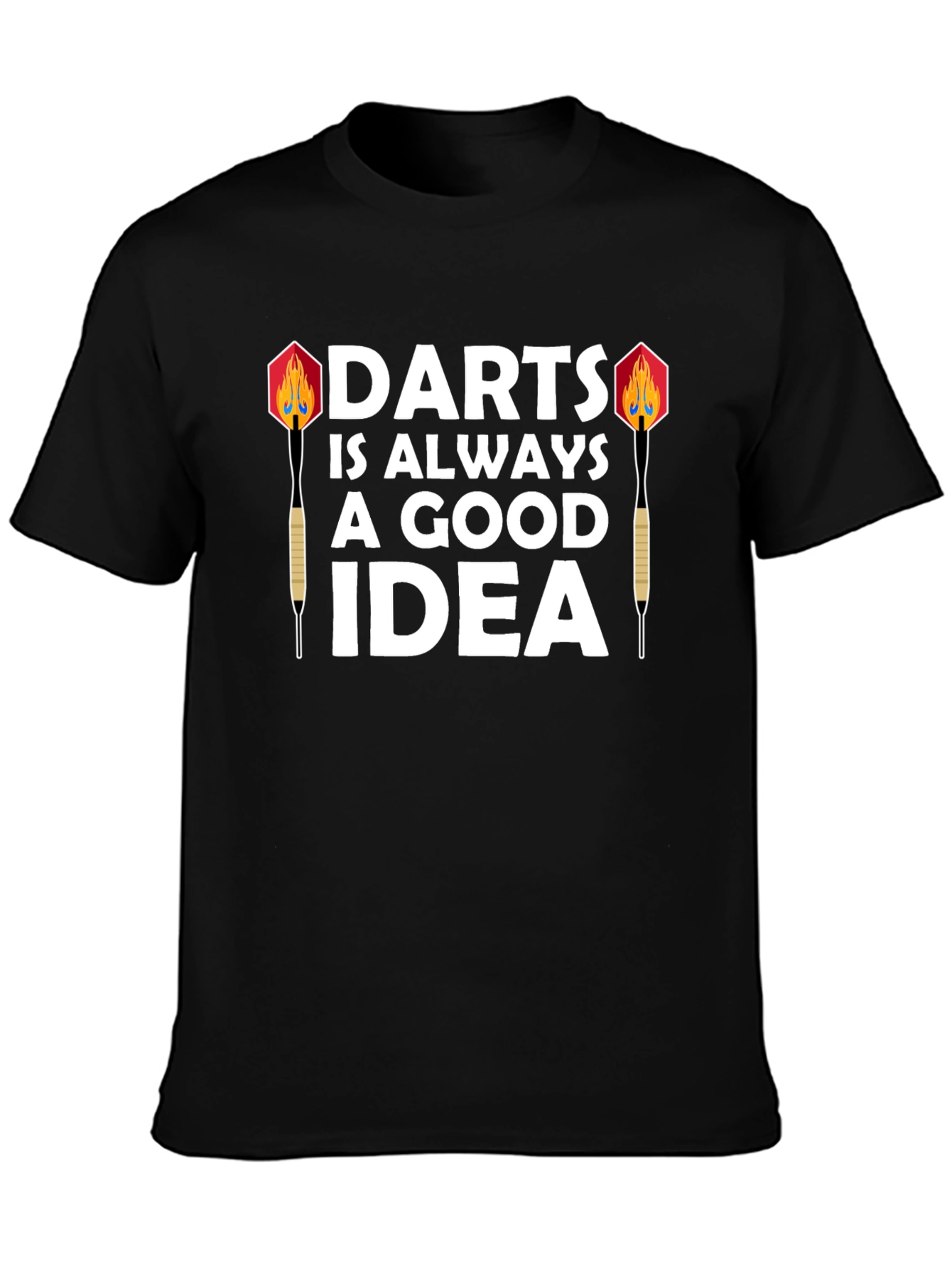 Darts is Always a Good Idea Graphic Tee