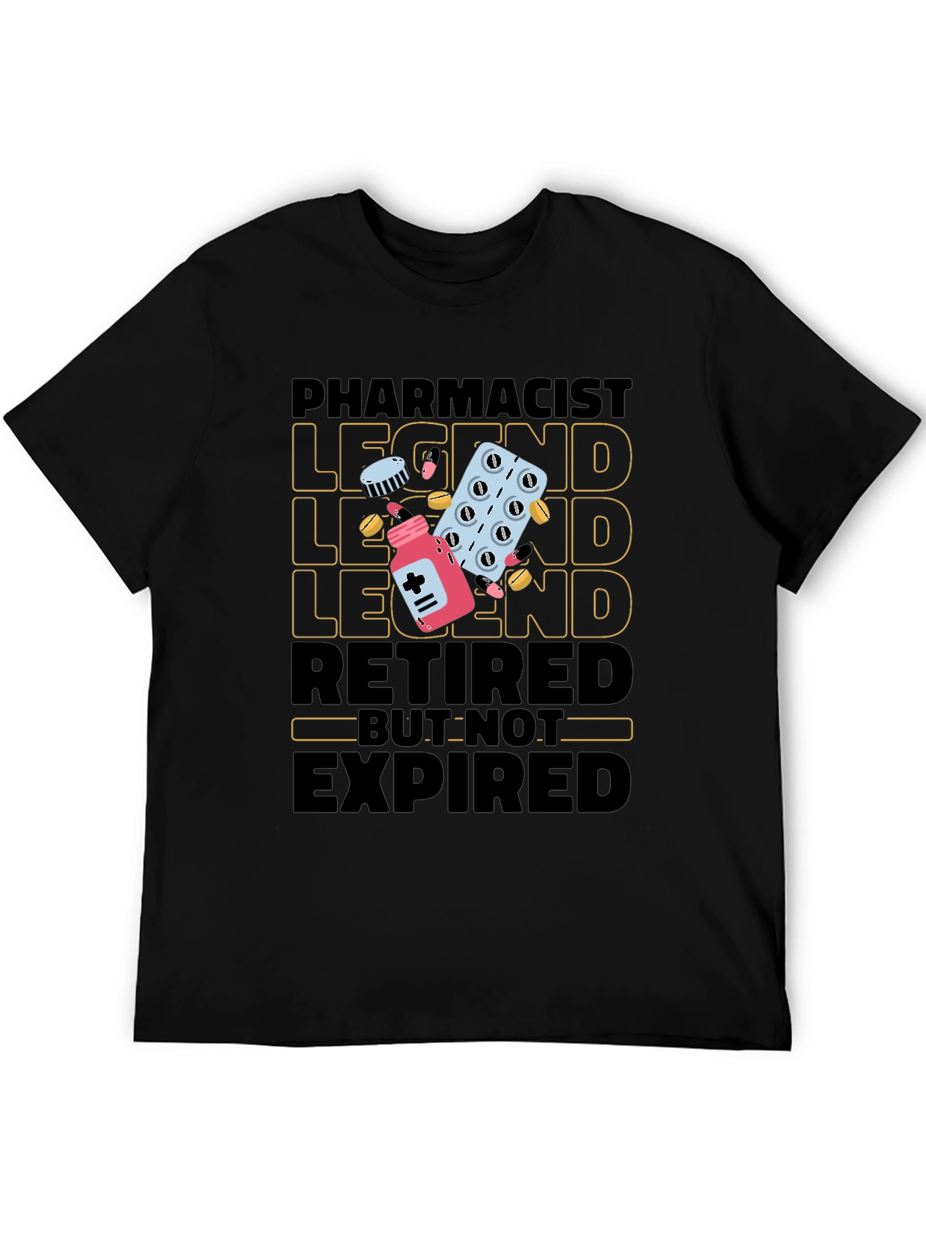 Pharmacist Legend Retired Graphic Tee