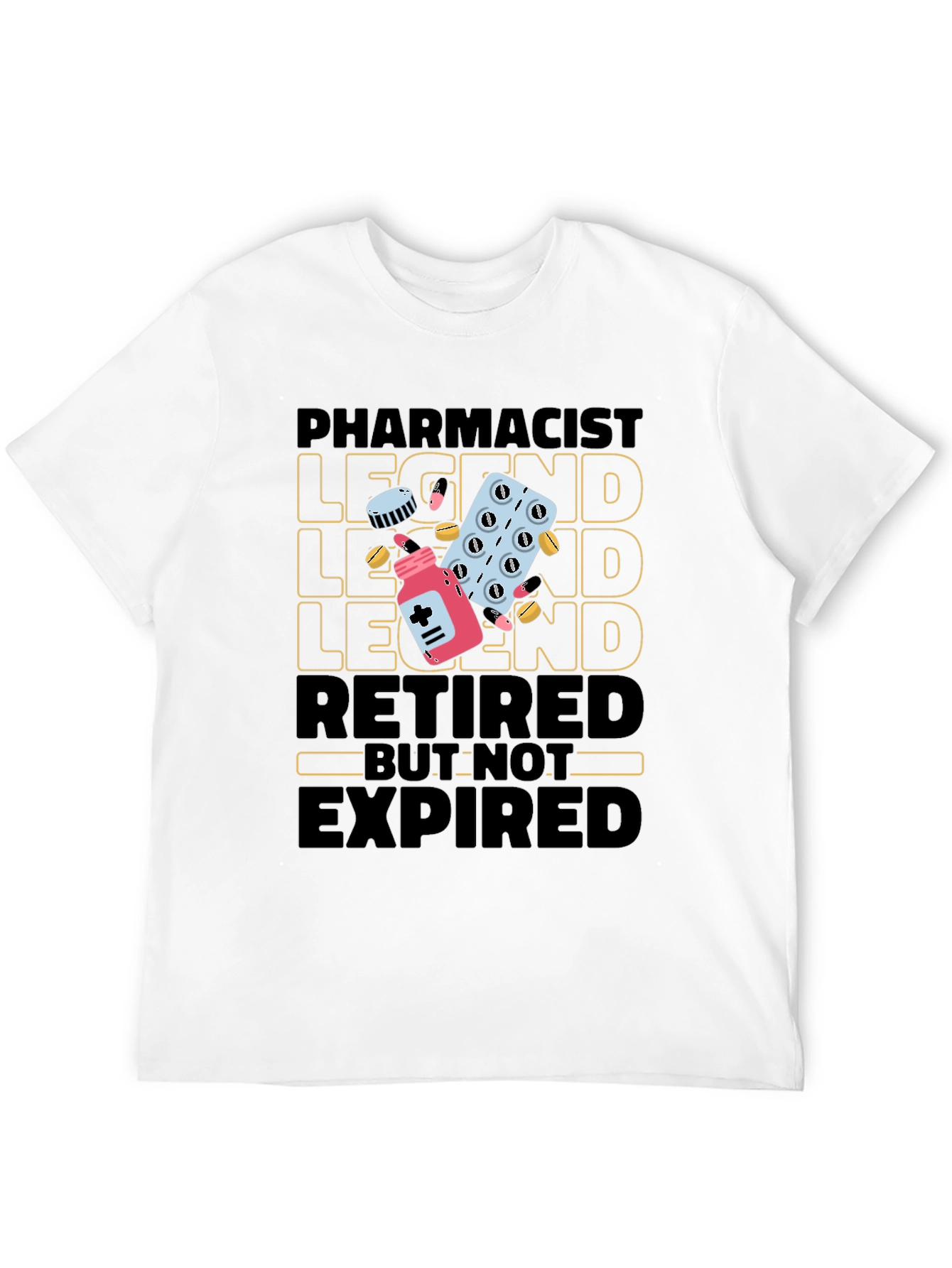 Pharmacist Legend Retired Graphic Tee