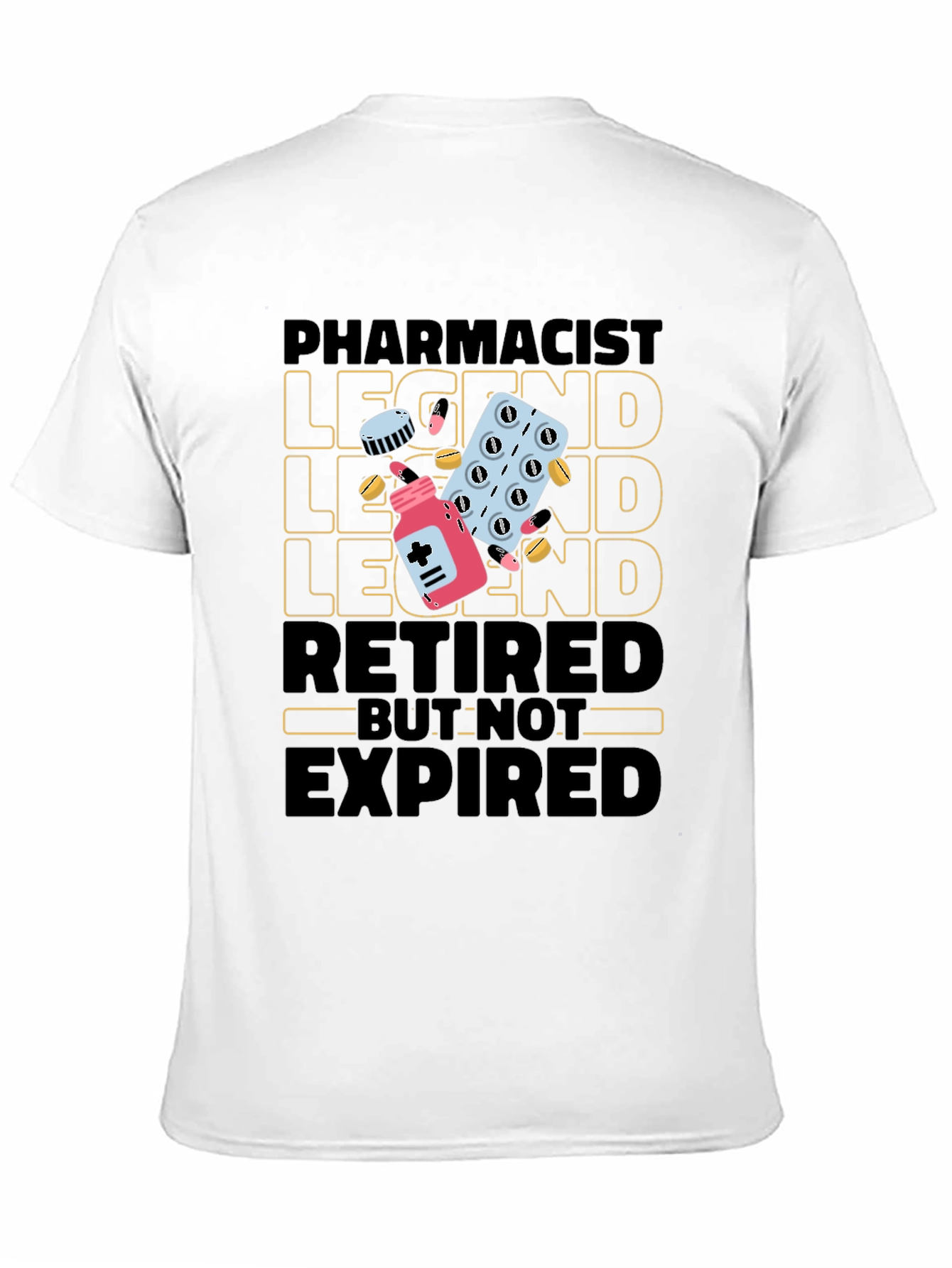 Pharmacist Legend Retired Graphic Tee