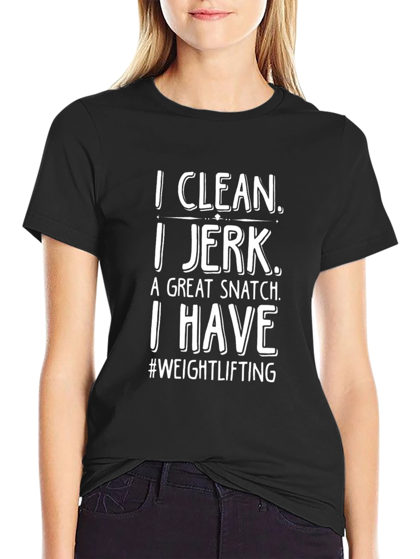 I Clean I Jerk Weightlifting T-Shirt
