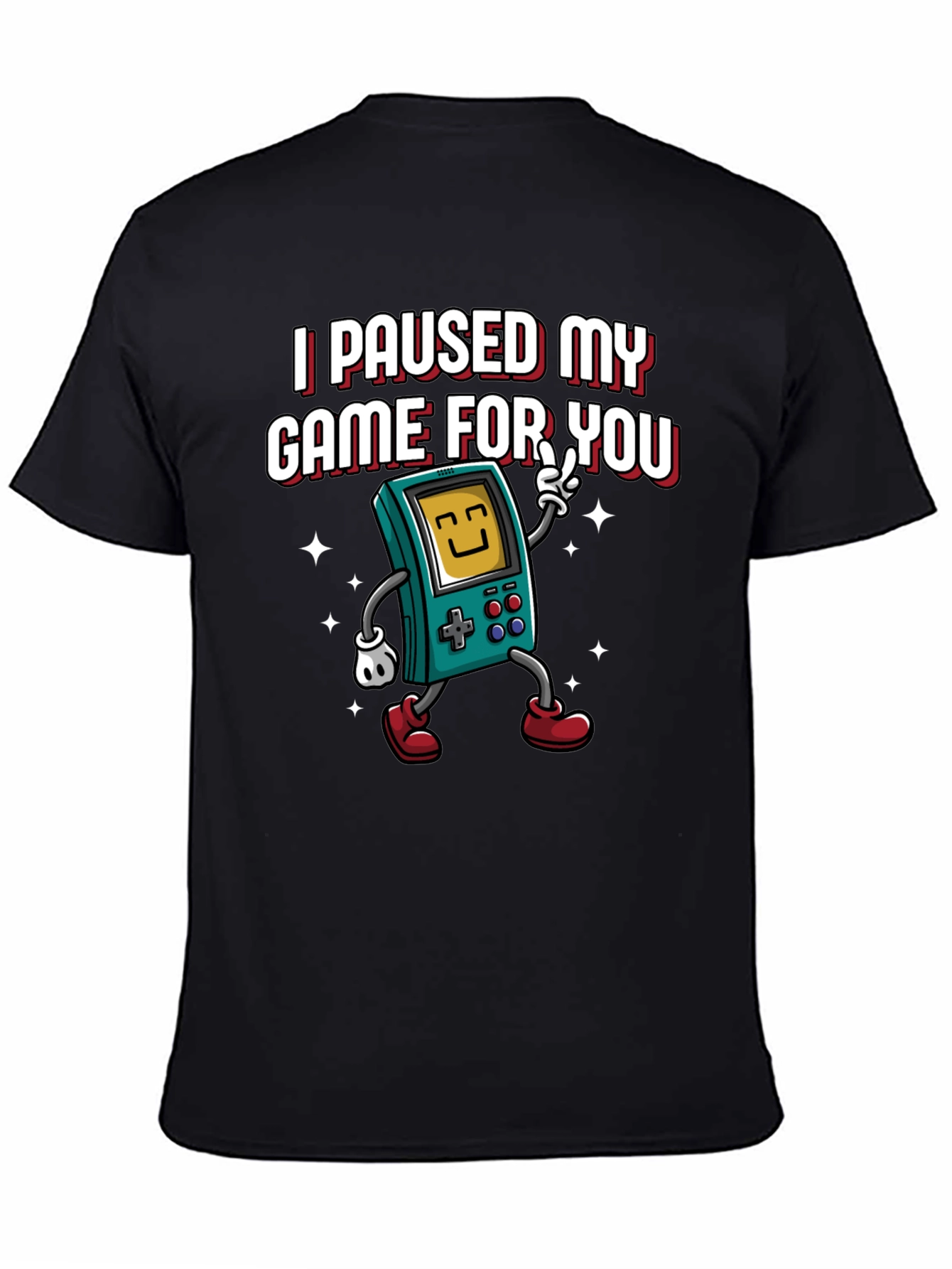 I Paused My Game For You Graphic Tee
