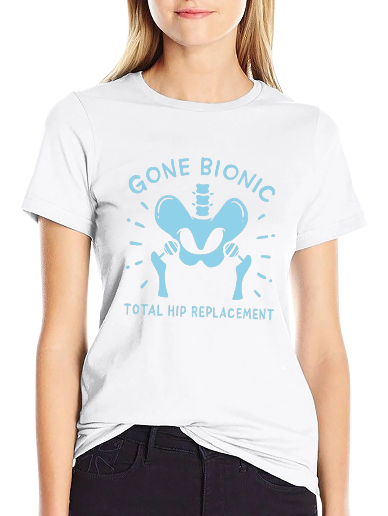 Gone Bionic Hip Replacement T-Shirt