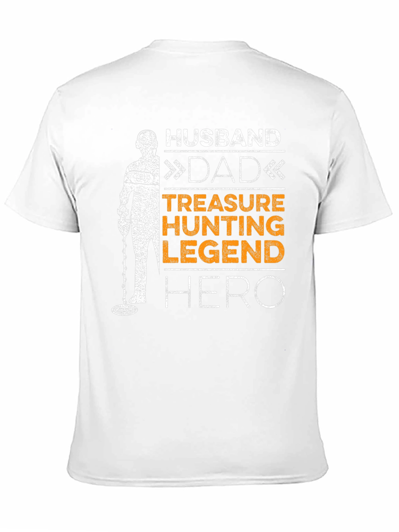Husband Dad Treasure Hunting Legend Hero T-Shirt