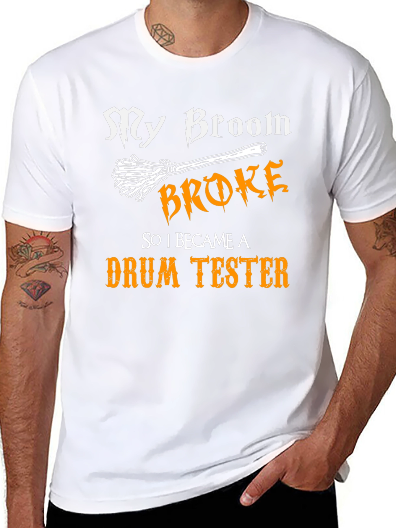 My Broom Broke Drum Tester Graphic Tee