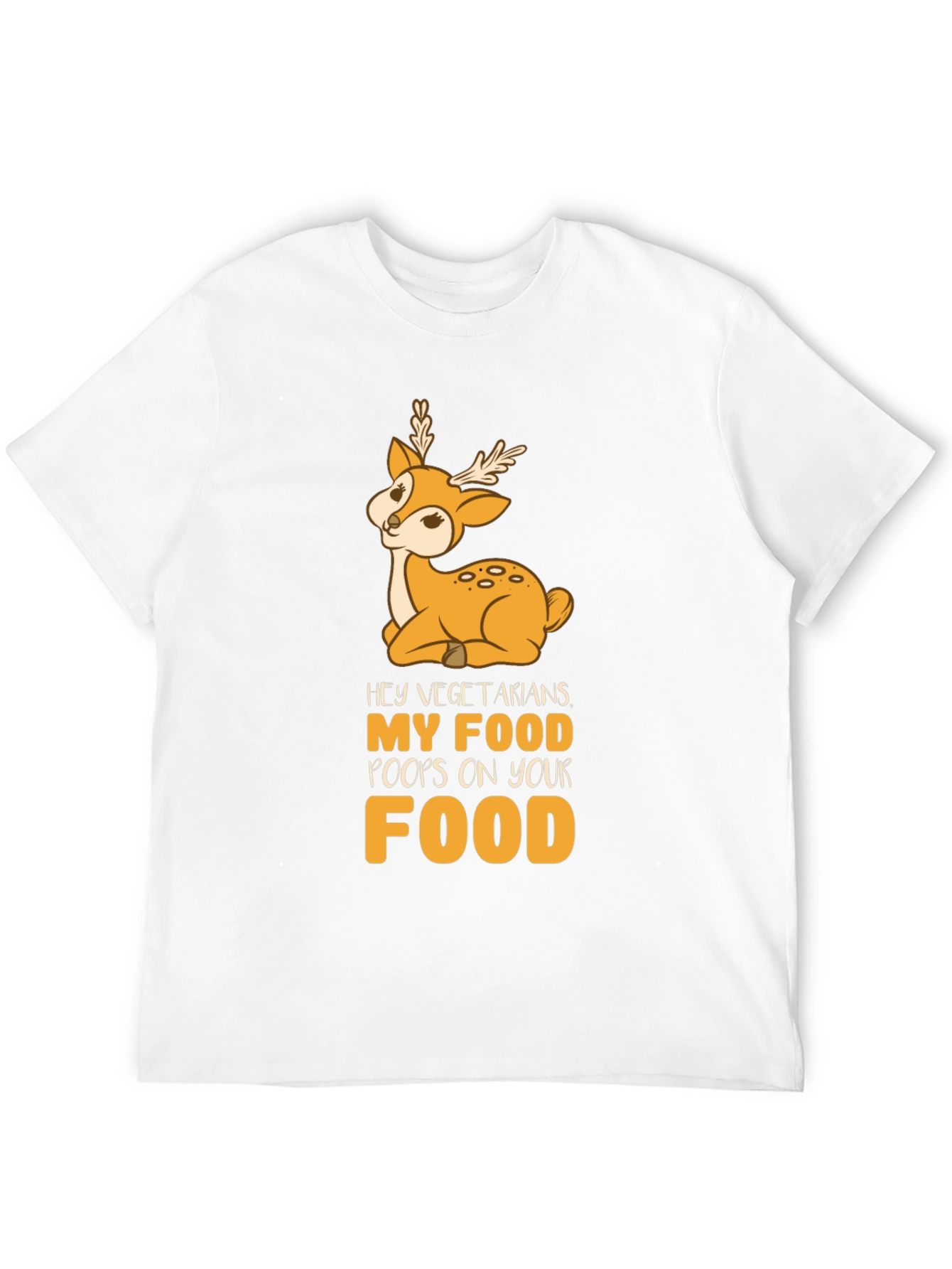 Funny Vegetarian Joke T-Shirt - Deer Food Pun