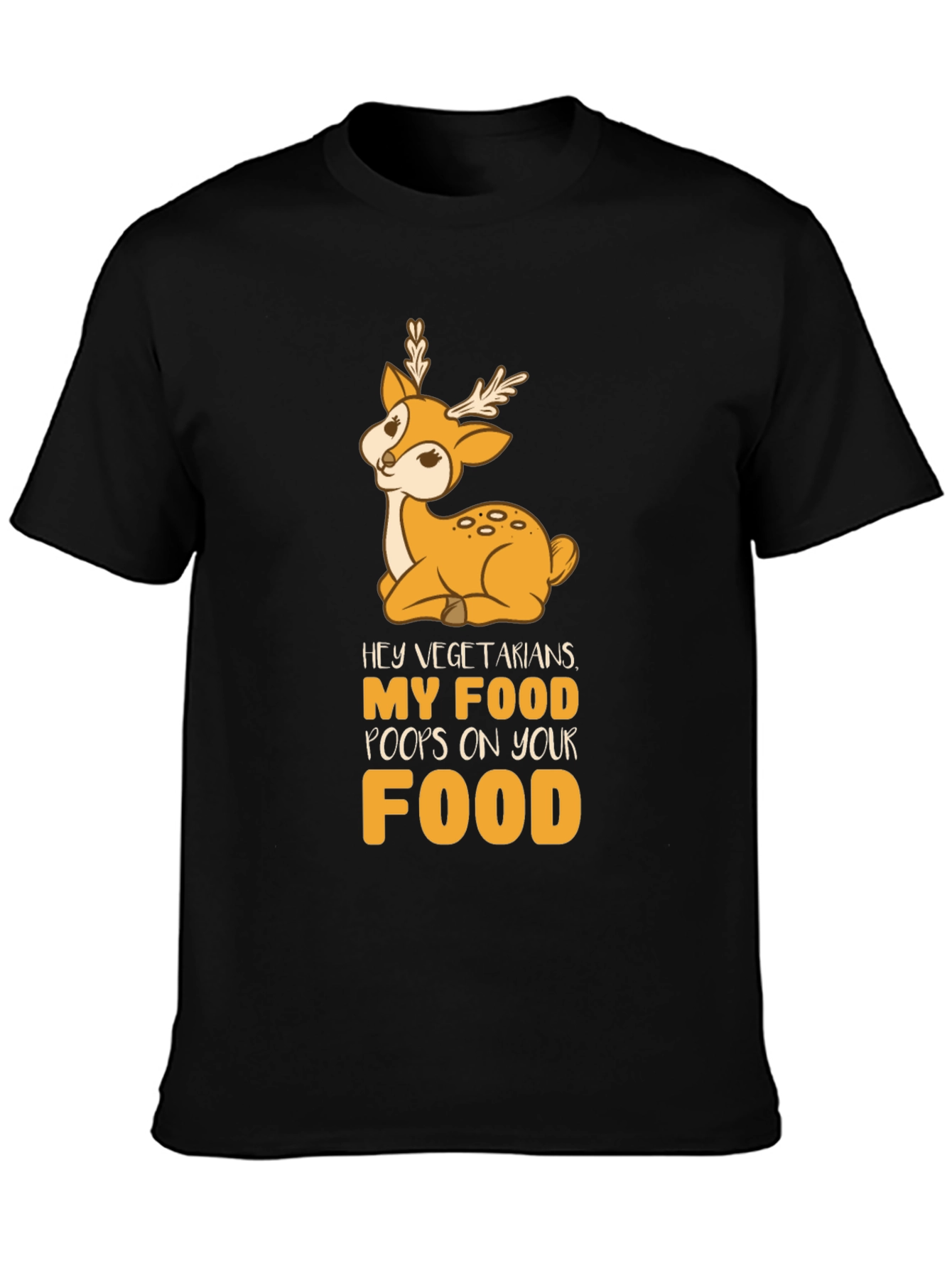 Funny Vegetarian Joke T-Shirt - Deer Food Pun