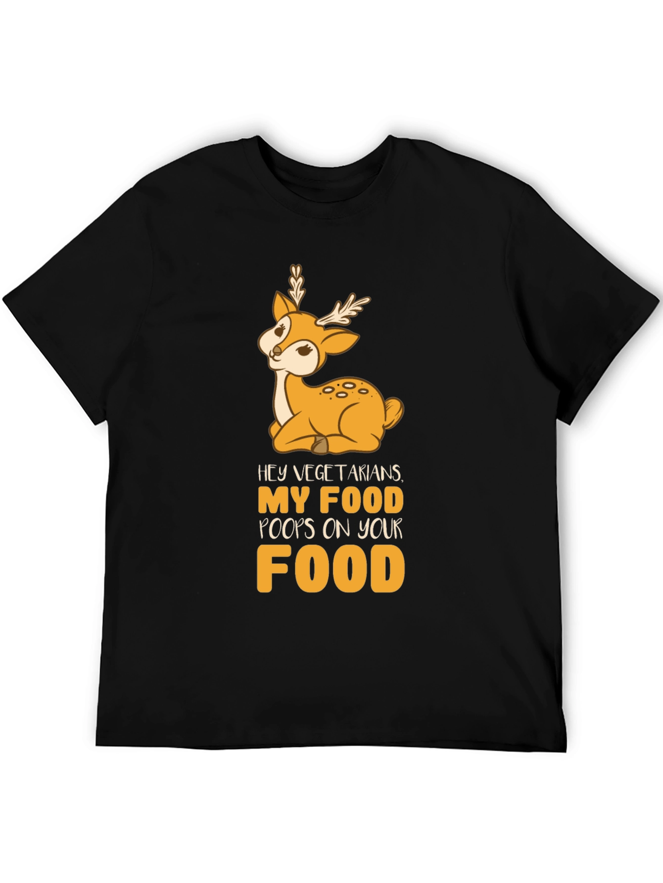 Funny Vegetarian Joke T-Shirt - Deer Food Pun