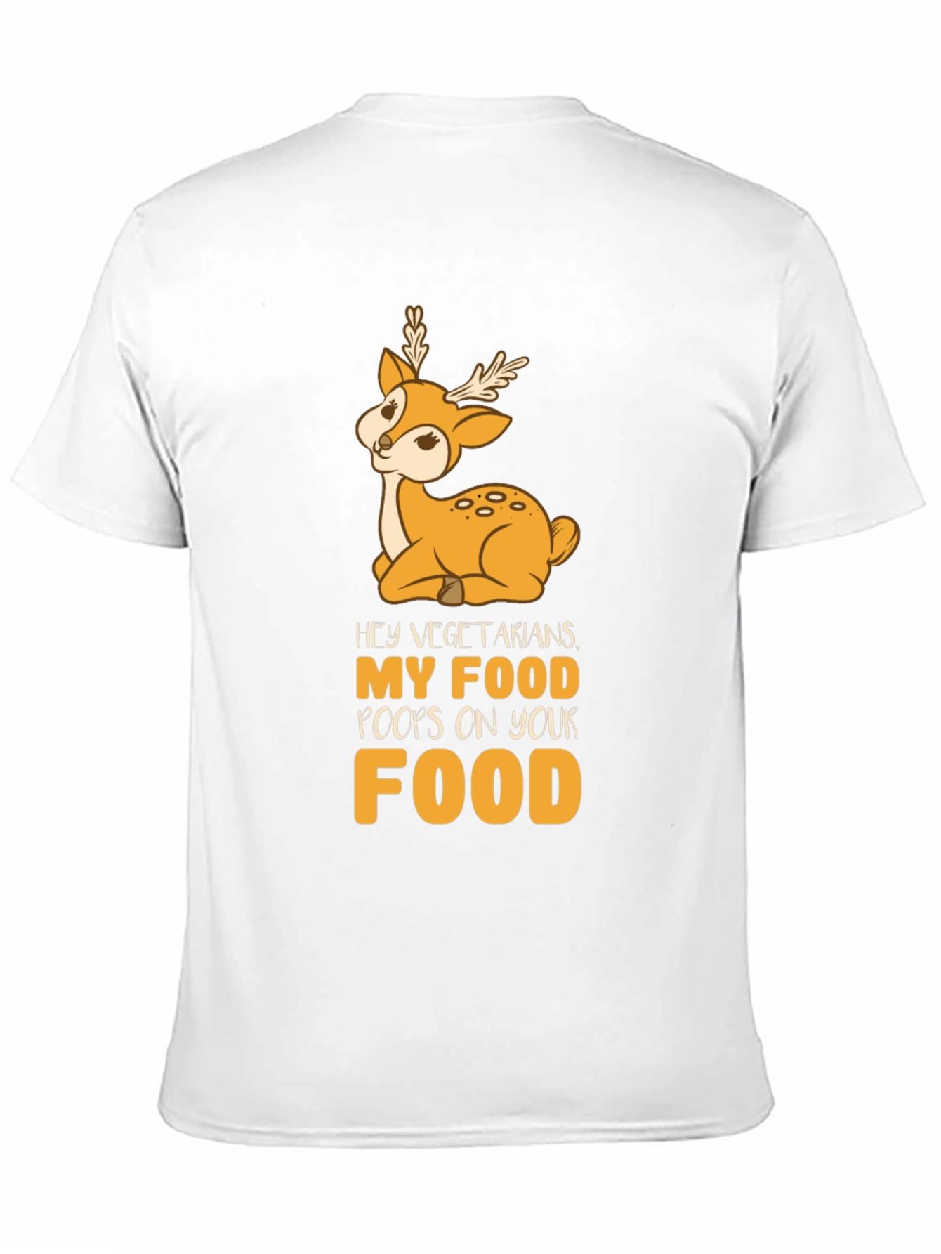 Funny Vegetarian Joke T-Shirt - Deer Food Pun