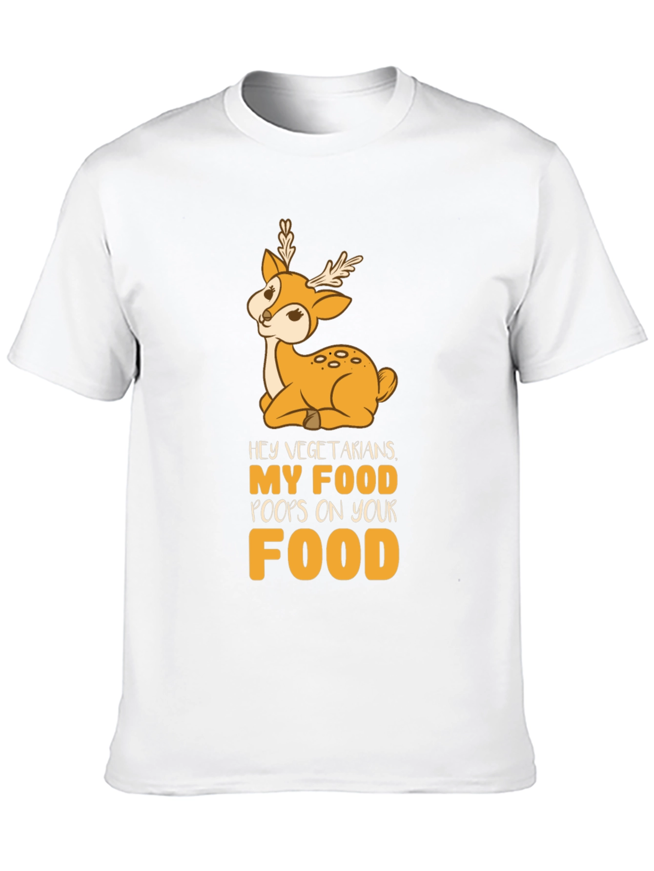 Funny Vegetarian Joke T-Shirt - Deer Food Pun