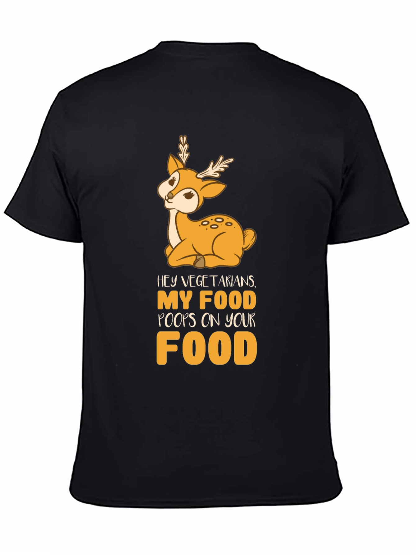 Funny Vegetarian Joke T-Shirt - Deer Food Pun