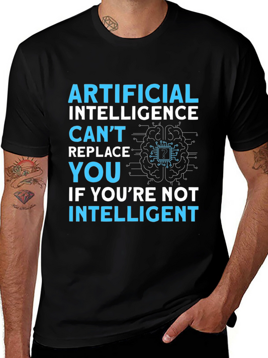 AI Humor Graphic Tee - Artificial Intelligence Cant Replace You T-Shirt